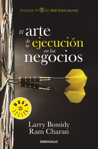 El arte de la ejecución en los negocios by Larry Bossidy