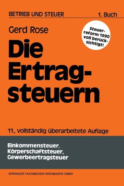 Die Ertragsteuern by Gerd Rose