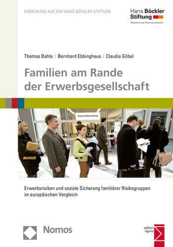 Familien am Rande der Erwerbsgesellschaft: Erwerbsrisiken und soziale Sicherung familiarer Risikogruppen im europaischen Vergleich by Thomas Bahle