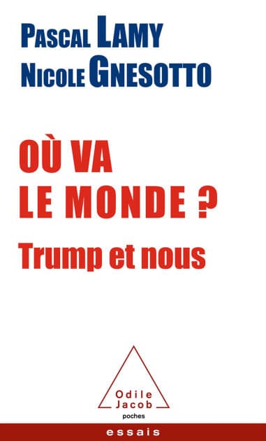 Où va le monde ?: Trump et nous by Pascal Lamy