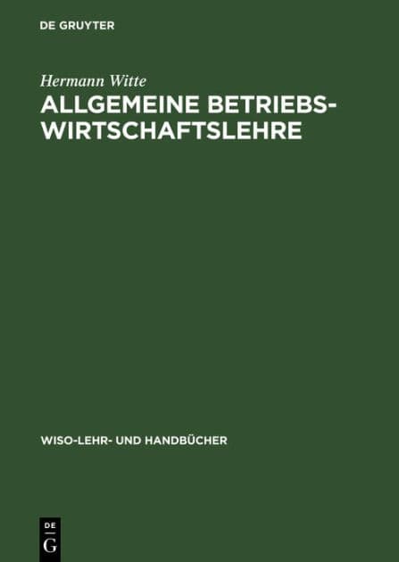 Allgemeine Betriebswirtschaftslehre by Hermann Witte