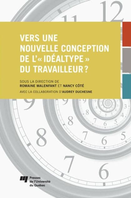Vers une nouvelle conception de l'"idéaltype" du travailleur? by Romaine Malenfant
