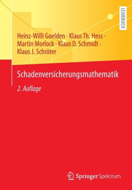 Schadenversicherungsmathematik by Heinz-Willi Goelden