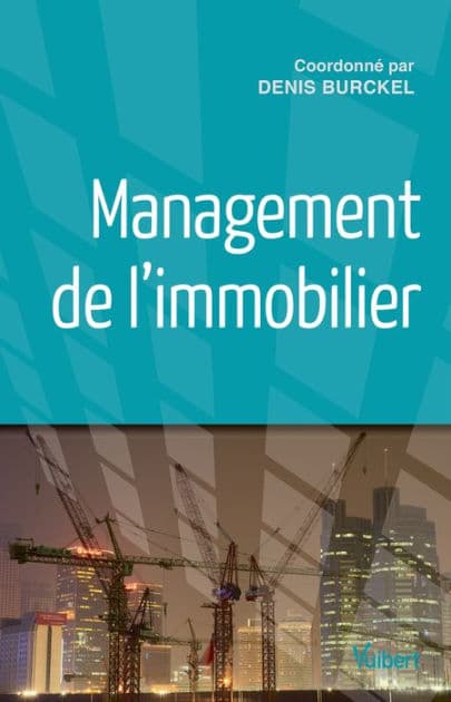 Management de l'immobilier by Denis Burckel