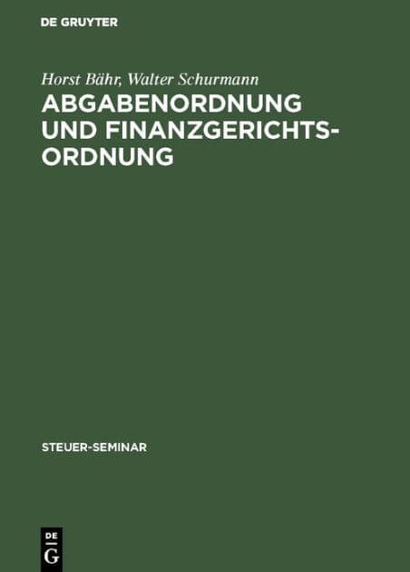 Abgabenordnung und Finanzgerichtsordnung by Horst Bähr