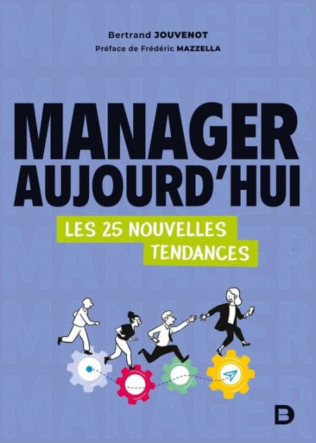 Manager aujourd hui by Bertrand Jouvenot
