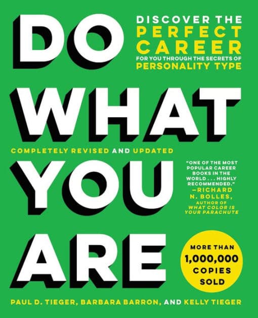 Do What You Are: Discover the Perfect Career for You Through the Secrets of Personality Type by Paul D. Tieger