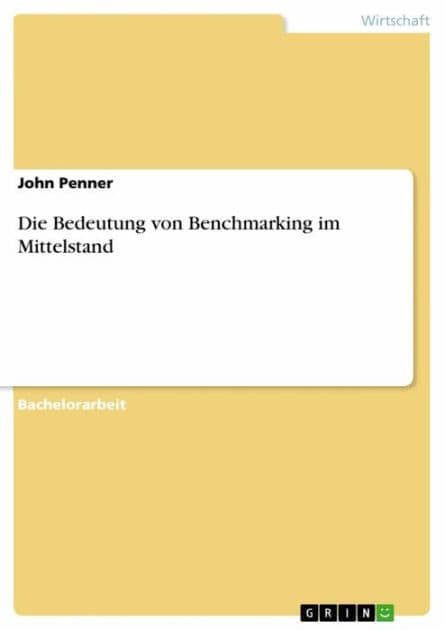 Die Bedeutung von Benchmarking im Mittelstand by John Penner
