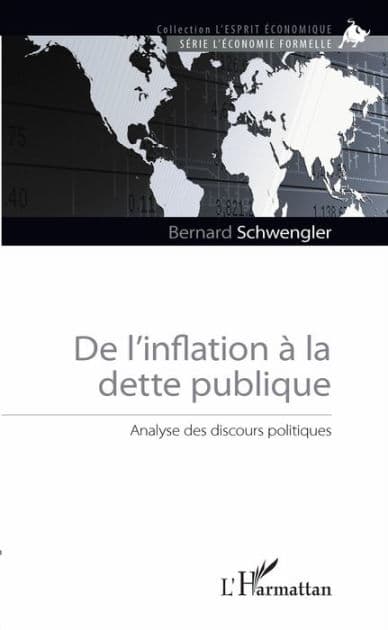De l'inflation à la dette publique: Analyse des discours politiques by Bernard Schwengler