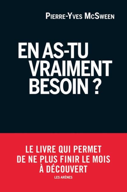 En as-tu vraiment besoin ? by Pierre-Yves McSween