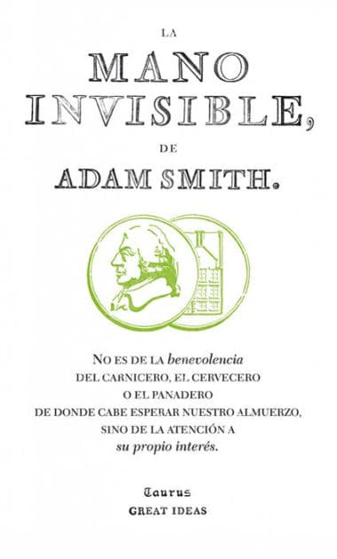 La mano invisible (Serie Great Ideas) by Adam Smith