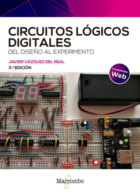 Circuitos lógicos digitales 3ed by Javier Vázquez del Real