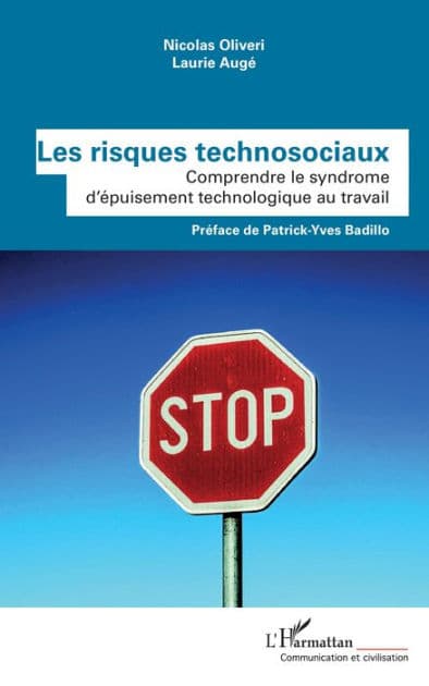 Les risques technosociaux: Comprendre le syndrome d'épuisement technologique au travail by Nicolas Oliveri