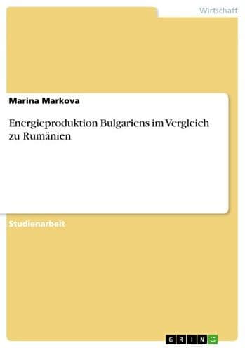 Energieproduktion Bulgariens im Vergleich zu Rumänien by Marina Markova