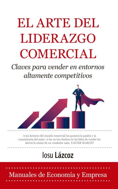 El Arte del liderazgo comercial by Iosu Lázcoz