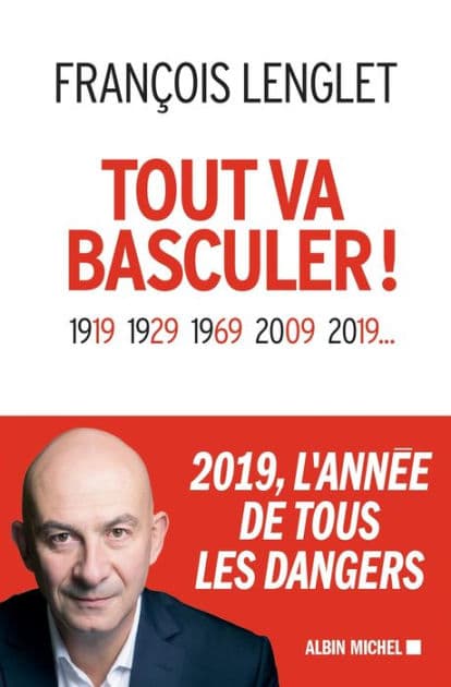Tout va basculer ! by François Lenglet