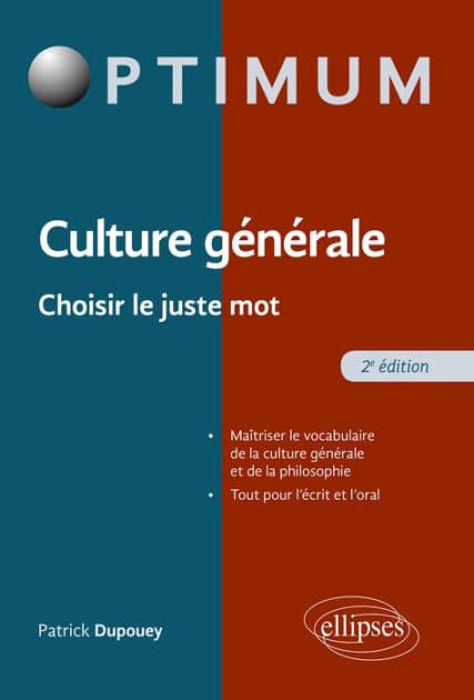 Culture Générale - Choisir le juste mot - 2e édition by Patrick Dupouey