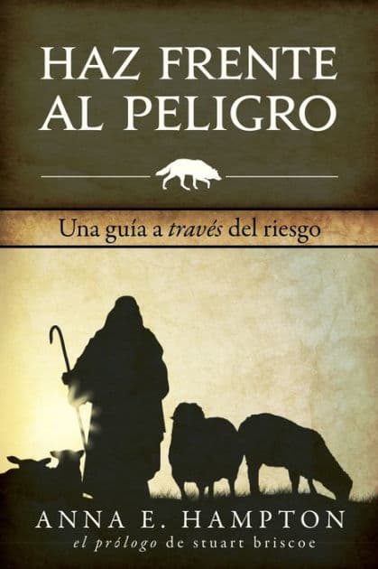 Haz Frente Al Peligro: Una guï¿½a a travï¿½s del riesgo by Hampton