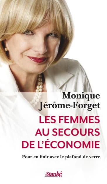 Les Femmes au secours de l'économie: Pour en finir avec le plafond de verre by Monique Jérôme-Forget