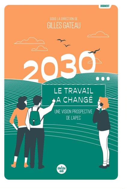 2030... Le travail a changé by Cherche Midi