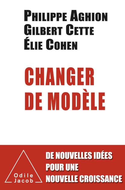 Changer de modèle by Philippe Aghion
