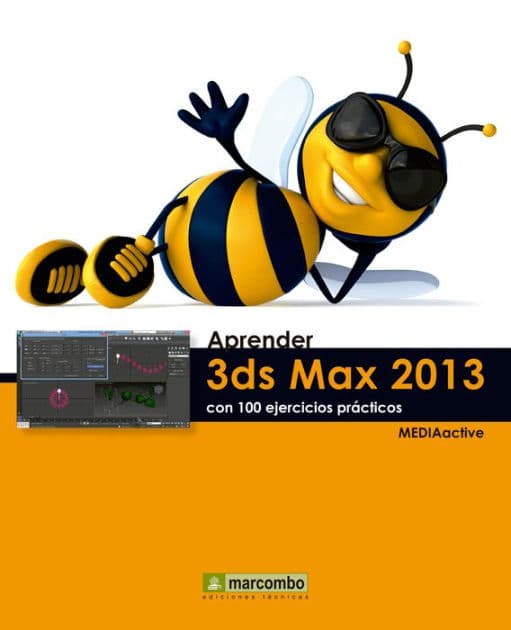 Aprender 3DS Max 2013 con 100 ejercicios prácticos by MEDIAactive