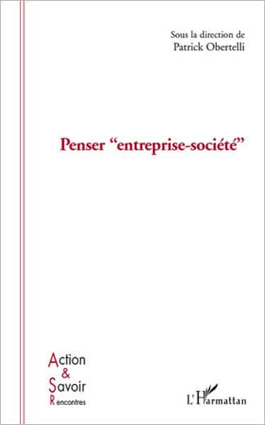 Penser entreprise-société by Patrick Obertelli