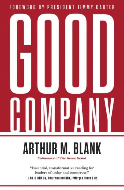 Good Company by Arthur M Blank