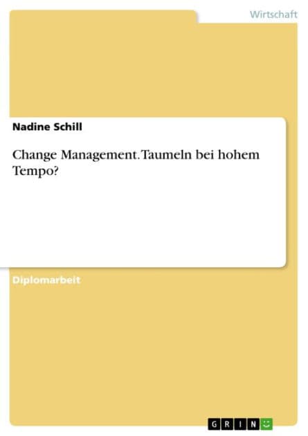 Change Management. Taumeln bei hohem Tempo? by Nadine Schill