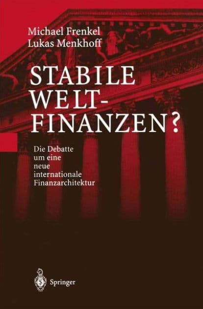 Stabile Weltfinanzen?: Die Debatte um eine neue internationale Finanzarchitektur by Michael Frenkel