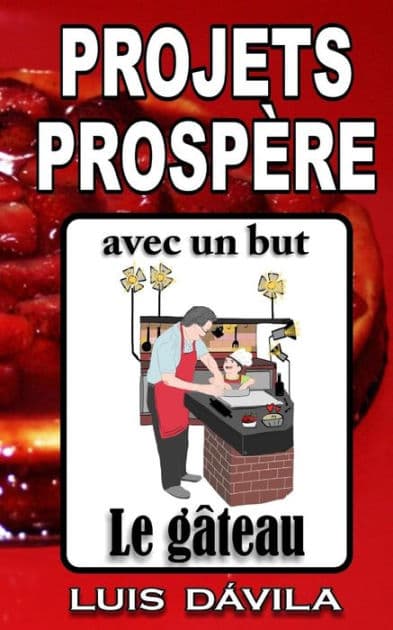 Le Gateau: Projets prospere avec un but by 100 Jesus Books