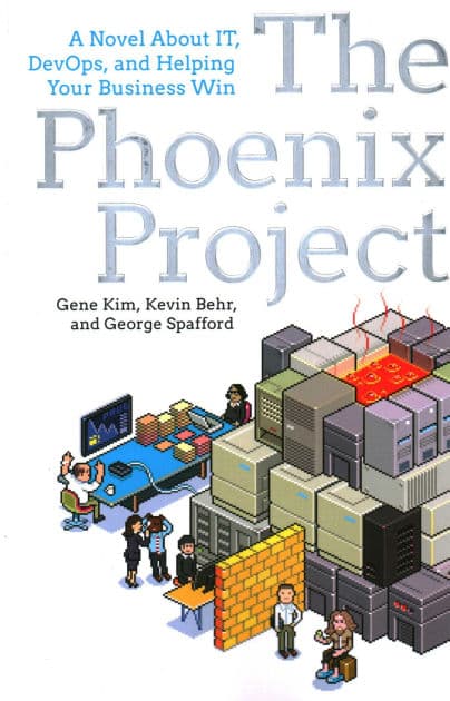 The Phoenix Project: A Novel About IT, DevOps, and Helping Your Business Win by Gene Kim