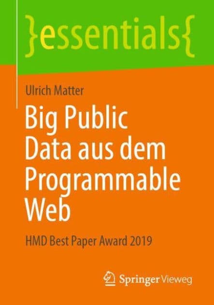 Big Public Data aus dem Programmable Web: HMD Best Paper Award 2019 by Ulrich Matter