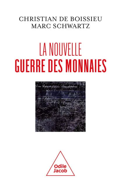 La Nouvelle Guerre des monnaies by Christian de Boissieu