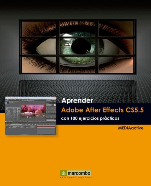 Aprender Adobe After Effects CS5.5 con 100 ejercicios prácticos by MEDIAactive