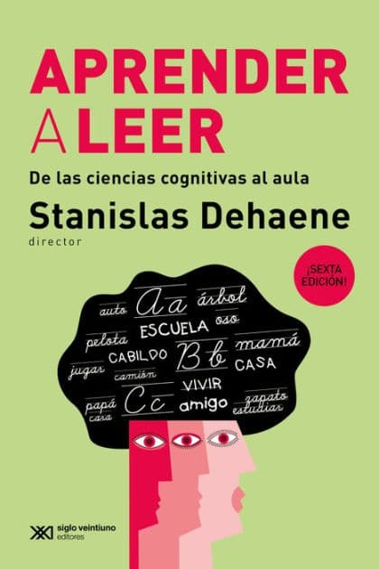 Aprender a leer: De las ciencias cognitivas al aula by Stanislas Dehaene