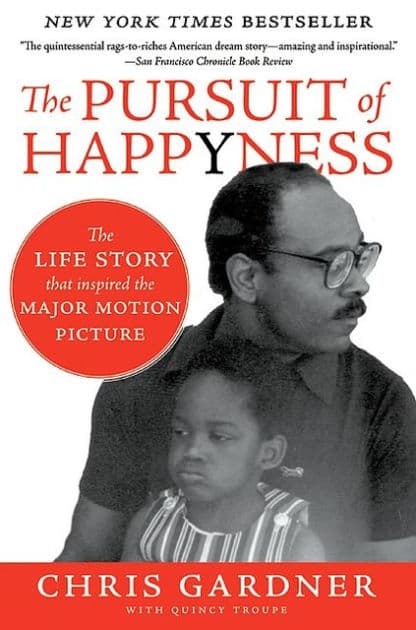 The Pursuit of Happyness: An NAACP Image Award Winner by Chris Gardner