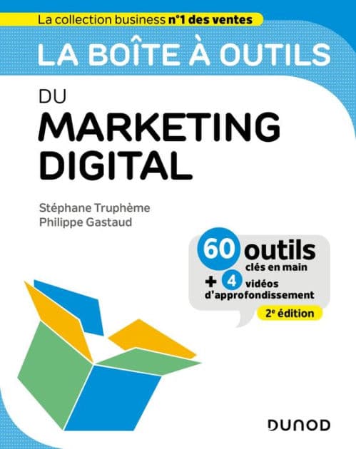 La boîte à outils du Marketing digital - 2e éd. by Stéphane Truphème