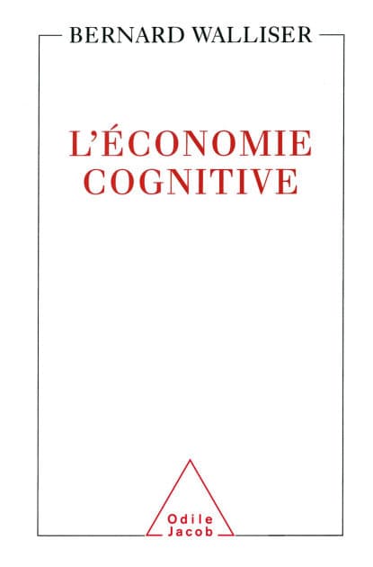 L' Économie cognitive by Bernard Walliser
