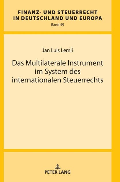 Das Multilaterale Instrument im System des internationalen Steuerrechts by Jan Luis Lemli