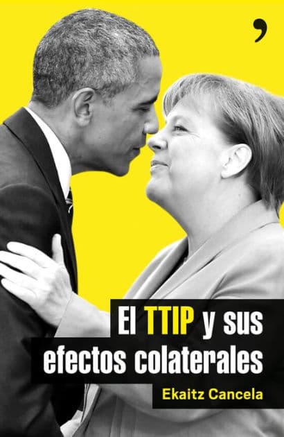 El TTIP y sus efectos colaterales by Ekaitz Cancela