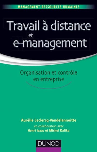Travail à distance et e-management: Organisation et contrôle by Aurélie Leclercq