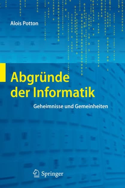 Abgrï¿½nde der Informatik: Geheimnisse und Gemeinheiten by Alois Potton