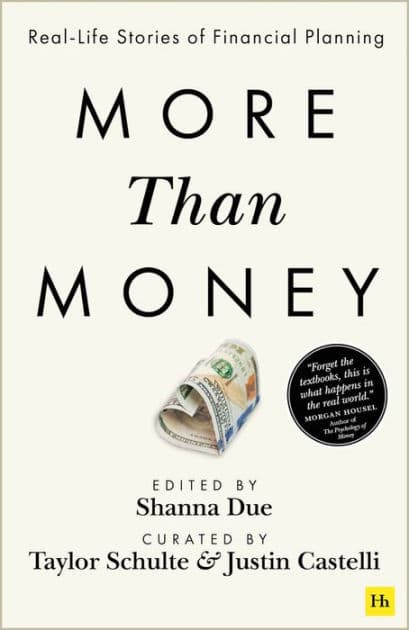 More Than Money: Real Life Stories of Financial Planning by Justin Castelli
