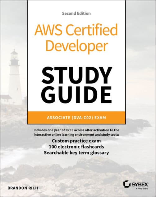 AWS Certified Developer Study Guide: Associate (DVA-C02) Exam by Brandon Rich