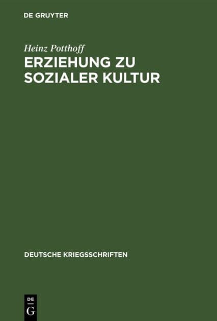 Erziehung zu sozialer Kultur: 24 Aufsätze by Heinz Potthoff