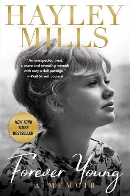 Forever Young: A Memoir by Hayley Mills