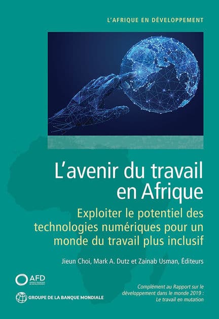 L'avenir du travail en Afrique: Exploiter le potentiel des technologies numériques pour un monde du travail plus inclusif by Jieun Choi