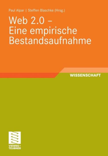Web 2.0 - Eine empirische Bestandsaufnahme by Paul Alpar