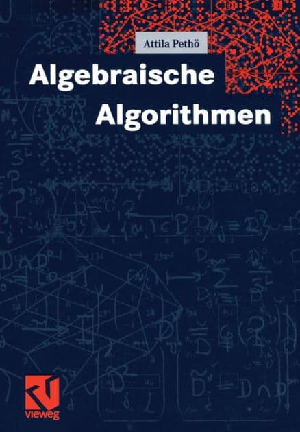 Algebraische Algorithmen by Attila Pethö
